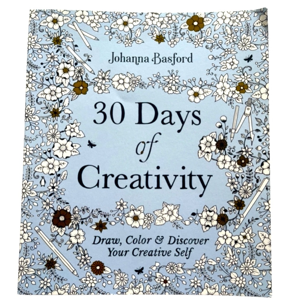 30 Days of Creativity Draw Color and Discover Your Creative Self